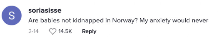 There's the fear of the babies being kidnapped