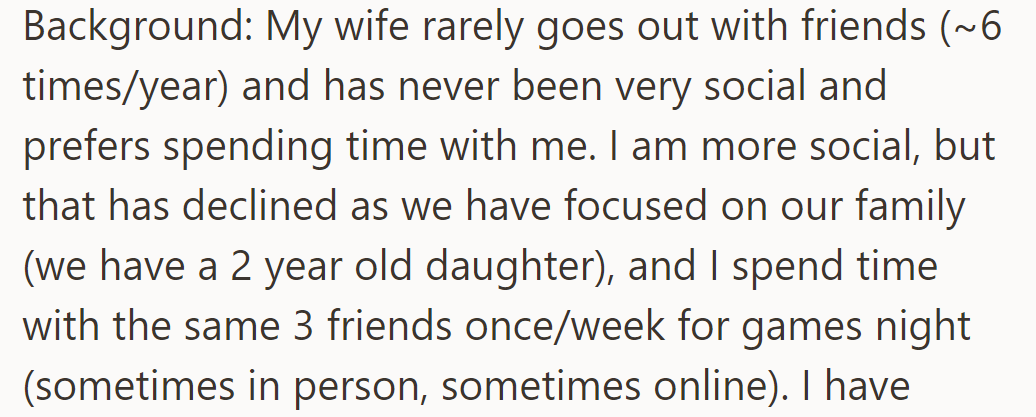 Couple prioritizes family; husband (OP) has weekly game nights, wife rarely socializes.