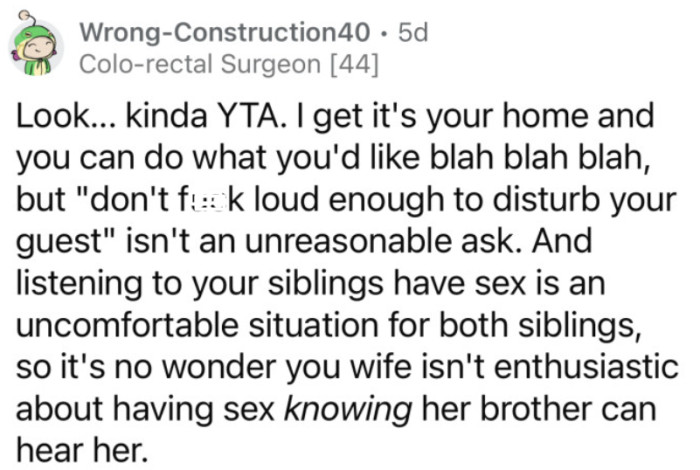 OP's wife won't be comfortable after realizing her brother can hear them.