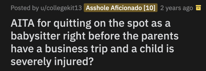 He said OP would be useless to their kids if she showed up during their usual schedule