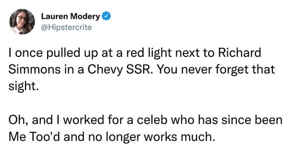 Pulled up at the red light next to Richard Simmons