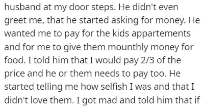 OP's ex-husband showed up at her door one day, asking for money