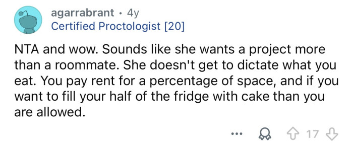“Sounds like she wants a project more than a roommate.”