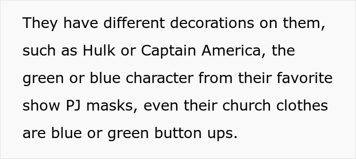 They Have Different Decorations