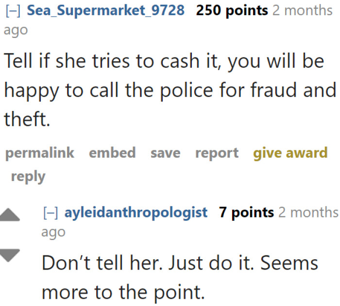 Telling their mom that she'll get arrested would be a nice idea. But it's even better to not tell her at all and just have her arrested.