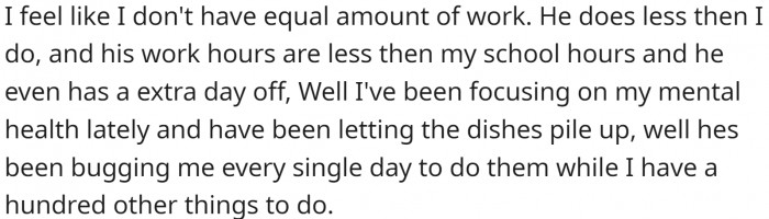 OP believes it is unfair and has refused to finish a chore.