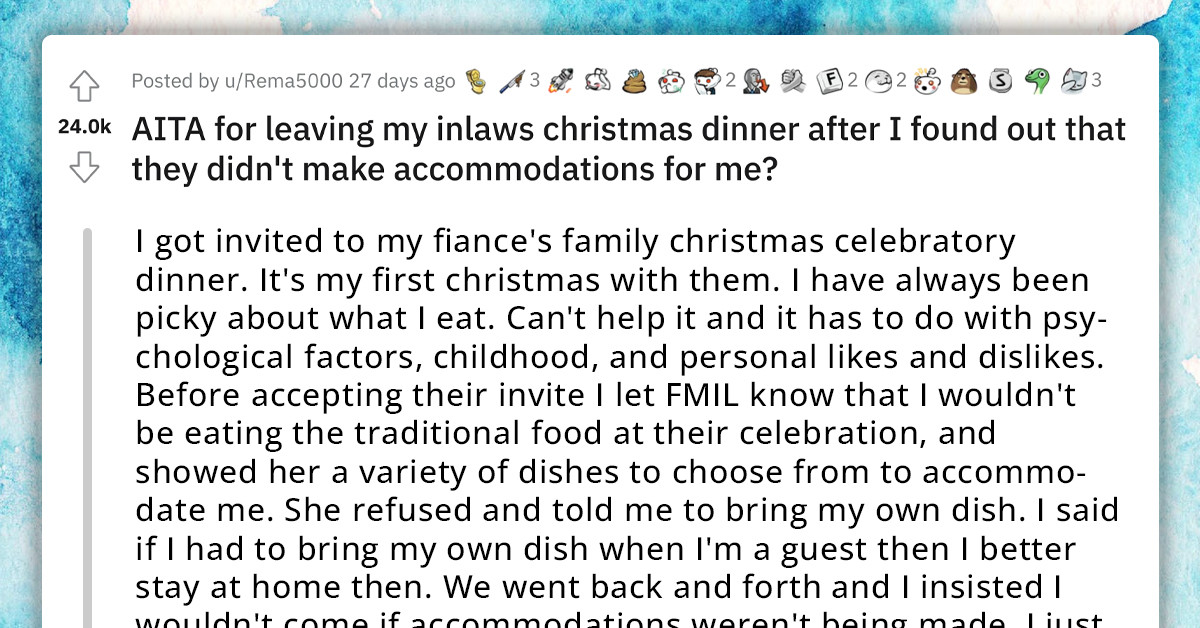 Picky Eater Walks Out Of Christmas Dinner Organized By Future In-Laws Because They Didn't Cook Her Favorite Meal
