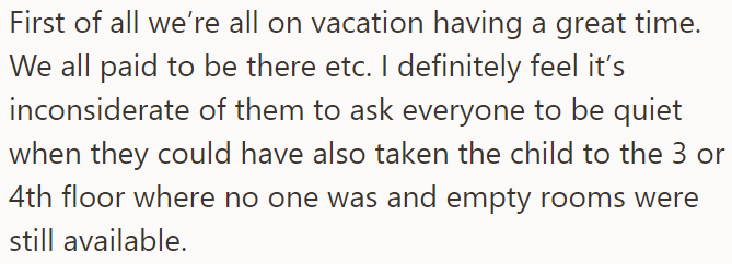 The OP believes it's rude to constantly shush people on their vacation