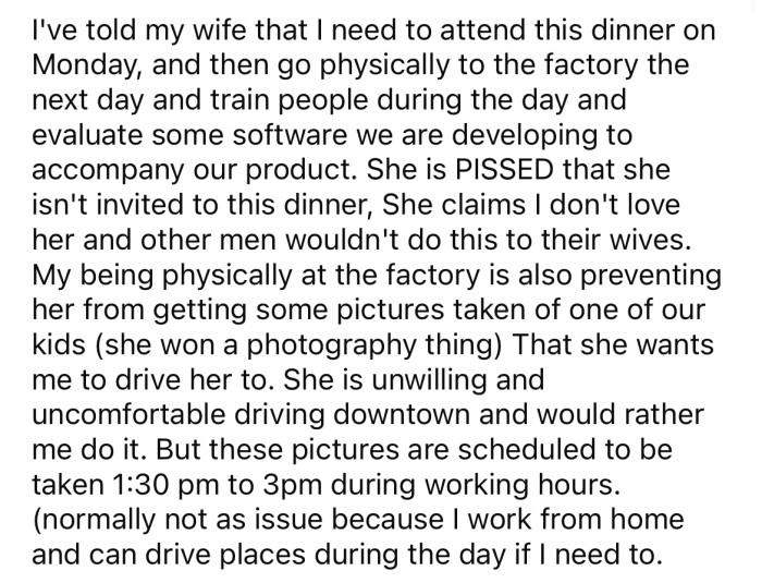But the OP's wife is not happy that she wasn't invited to attend the dinner.