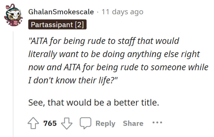 This Redditor suggests a new title for this Reddit thread. It appears to be more suitable to the story.