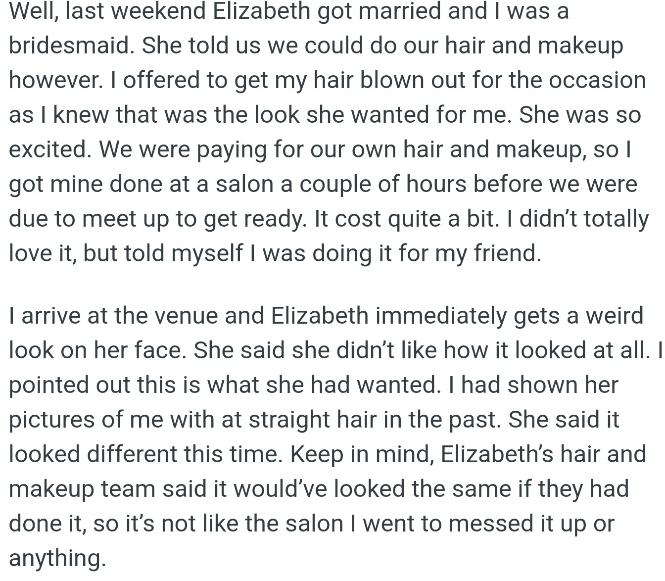 OP followed Elizabeth's request to style her hair for her wedding, but Elizabeth did not like the result despite it being what she had initially wanted.