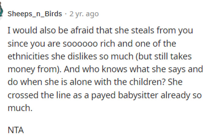 We're not sure what the agenda is with the babysitter, but we're absolutely not okay with how she's acting towards OP.