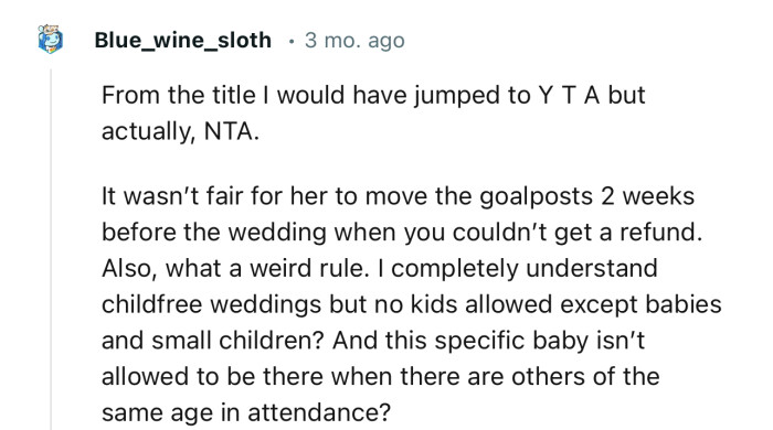 “It wasn’t fair for her to move the goalposts 2 weeks before the wedding when you couldn’t get a refund.”