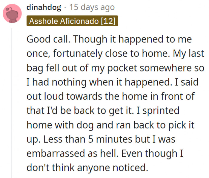 5. Having your dog's poop marking public territory is embarrassing, and good dog owners would know that