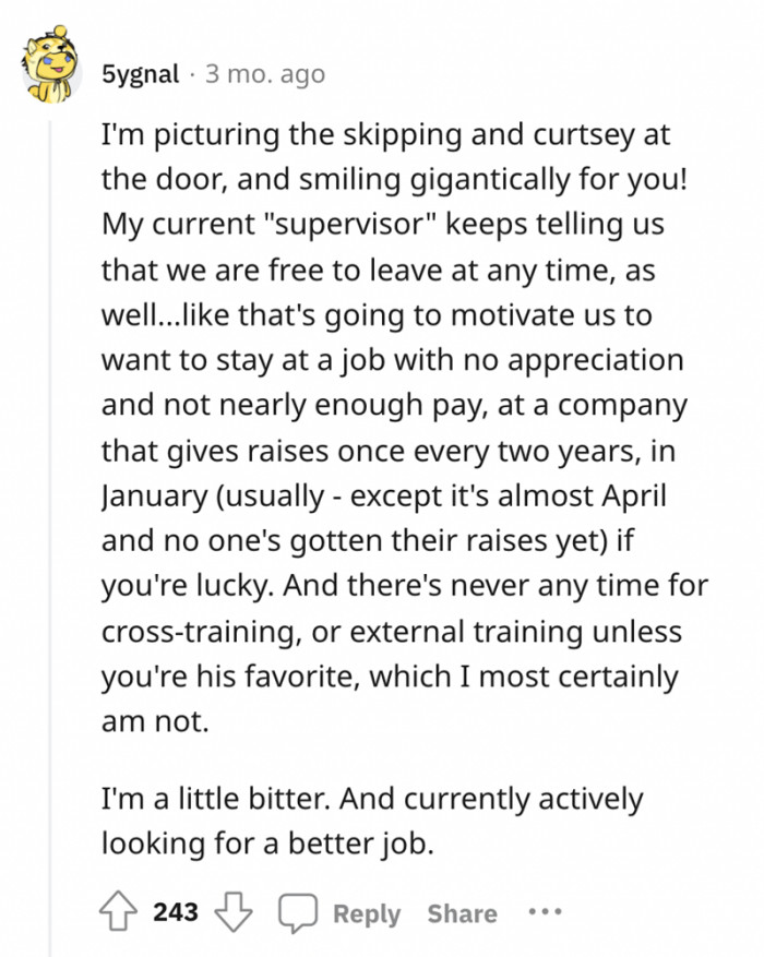 I wonder why these managers think it's motivating to say things like that, especially when they know people need jobs to survive.