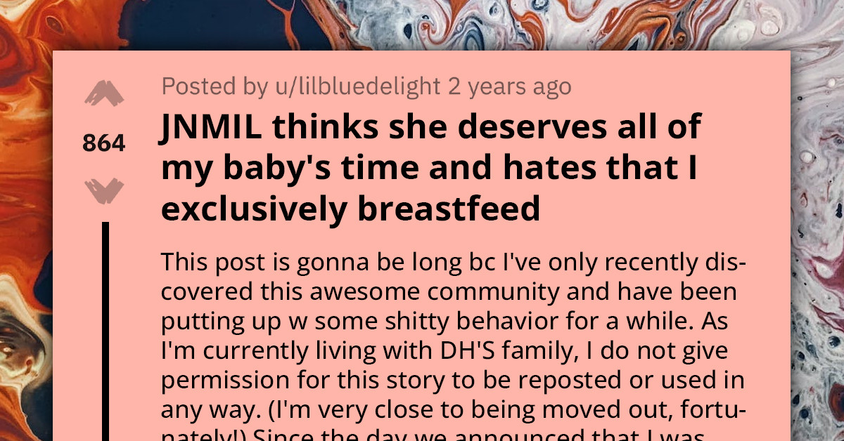 Moment New Mom Bursts Out At Her Controlling MIL For Trying To Stop Her From Breastfeeding And Dictating How She Should Care For Her Baby