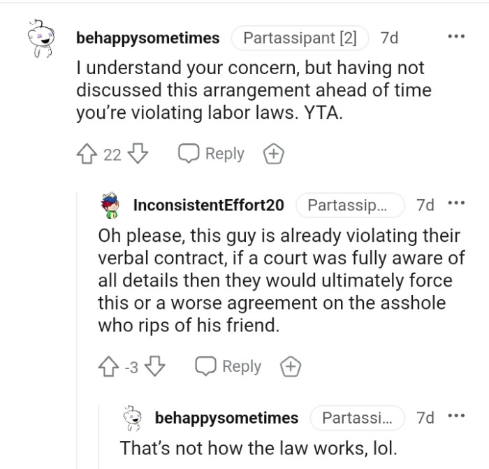 The OP is violating labor laws because there was no arrangement ahead of time