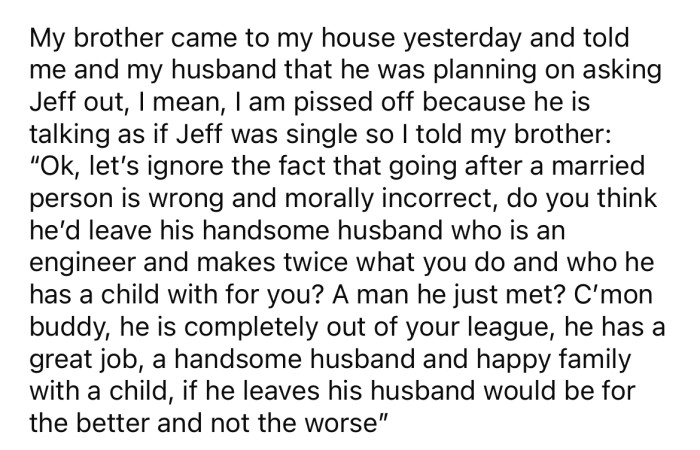 The OP was shocked when her brother told her he was planning on asking his married boss out.