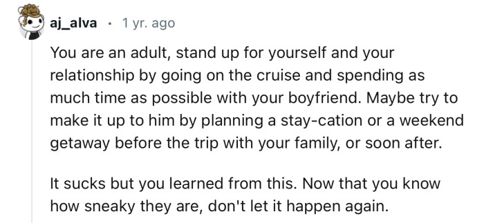 “You are an adult; stand up for yourself and your relationship.”