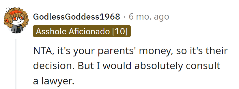 Parental piggy bank, their call. Calling in a lawyer: Because even family funds need a legal superhero!