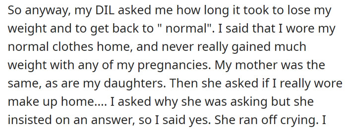 However, her DIL asked her about her postpartum weight loss and wearing makeup at home, and the OP responded to her: