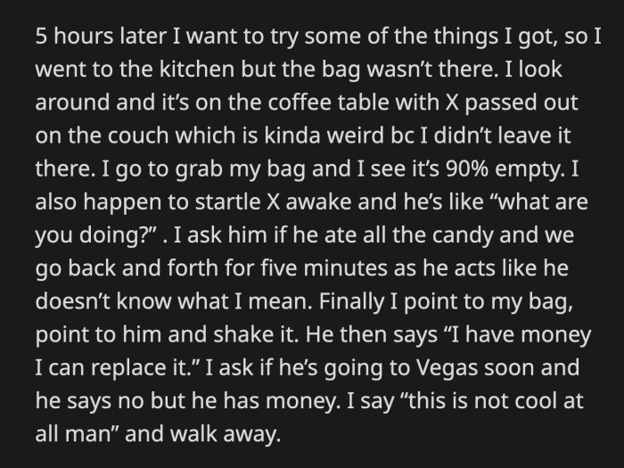 From time to time, he also absentmindedly locks OP's cat inside a linen closet for hours.