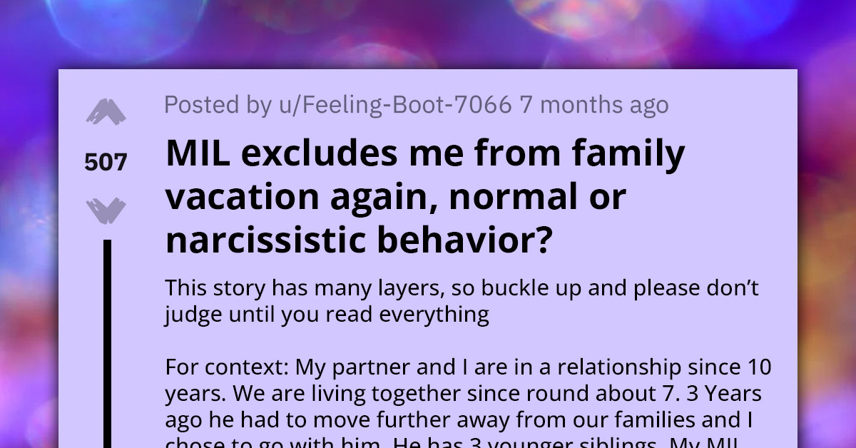 Redditor Puzzled By Mother-In-Law's Continued Exclusion From Family Vacations After A Whole Decade In The Family