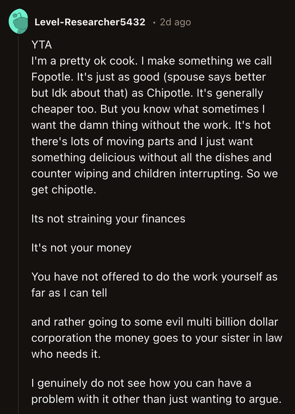 OP's determination not to see things from his wife's point of view is remarkable.