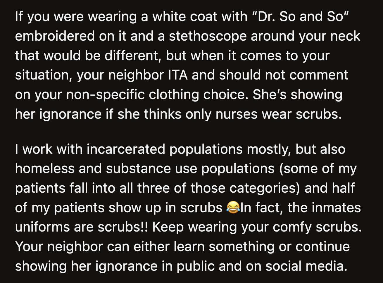 It's not like OP walked up to her and gave her unsolicited medical advice.