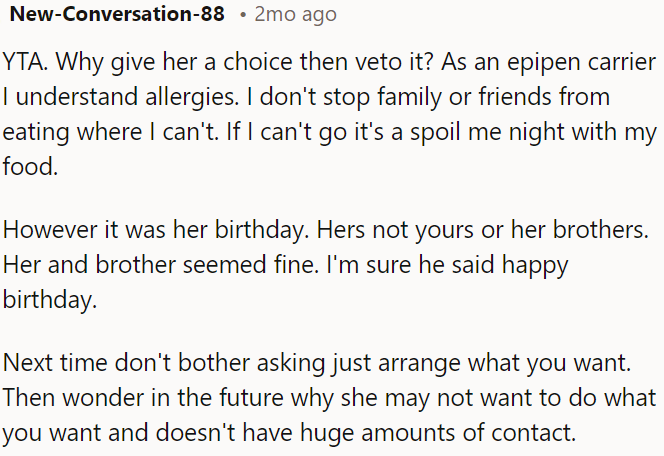 It was her birthday, not OP's, and her brother seemed fine with it.