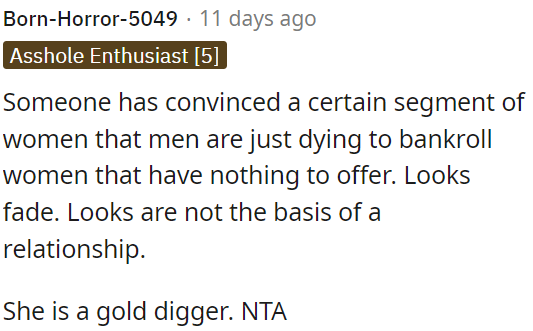 OP's cousin is a gold digger.