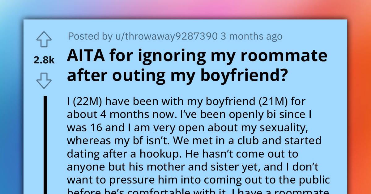 Redditor's Roommate Outs His Boyfriend, Insists She Did Them A Favor And Refuses To Apologize