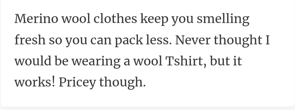 4. Merino wool keeps the stink at bay, making travel lighter (and nicer for everyone around).