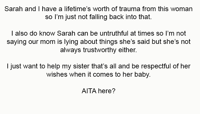 I just want to help my sister; that’s all, and be respectful of her wishes when it comes to her baby. AITA here?