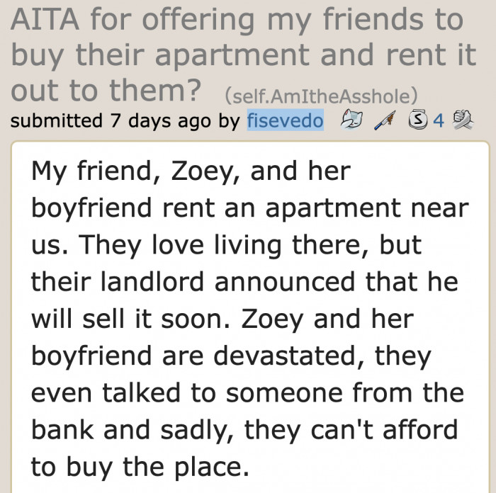 The original poster's friend is about to lose the apartment they're renting.