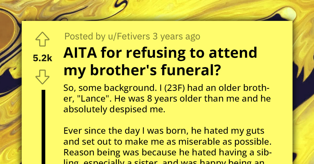 Sister Doesn't Attend Brother's Funeral Due To Past Childhood Abuse, Now Seeks Validation