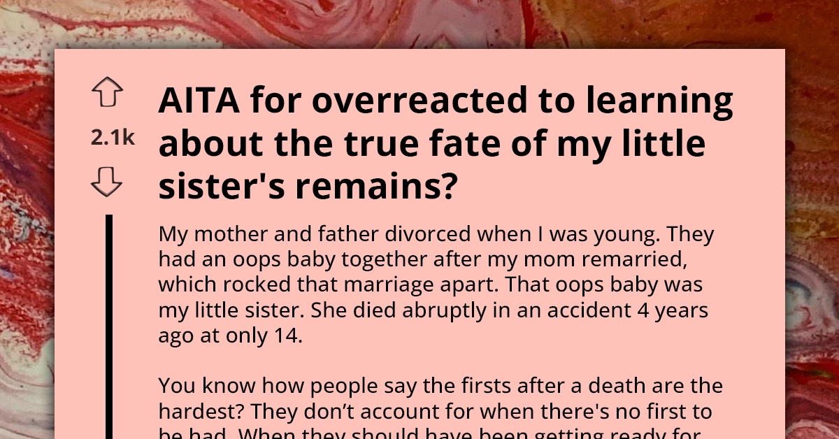 Sibling Outraged After Discovering Mother Lied About Handling Of Young Sister's Ashes