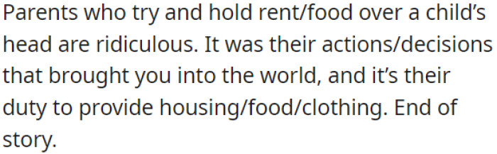 Parents who use rent and food as leverage against their children are absurd.