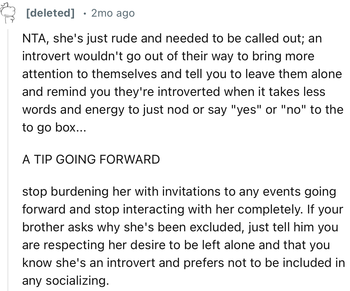 “NTA. Stop burdening her with invitations to any events going forward and stop interacting with her completely.“