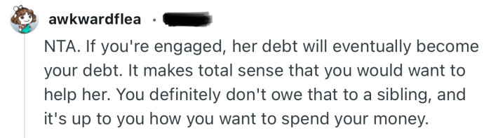 “NTA. If you're engaged, her debt will eventually become your debt.”