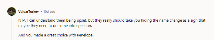 Penelope is a beautiful name, easily recognized, and not at all common. NTA