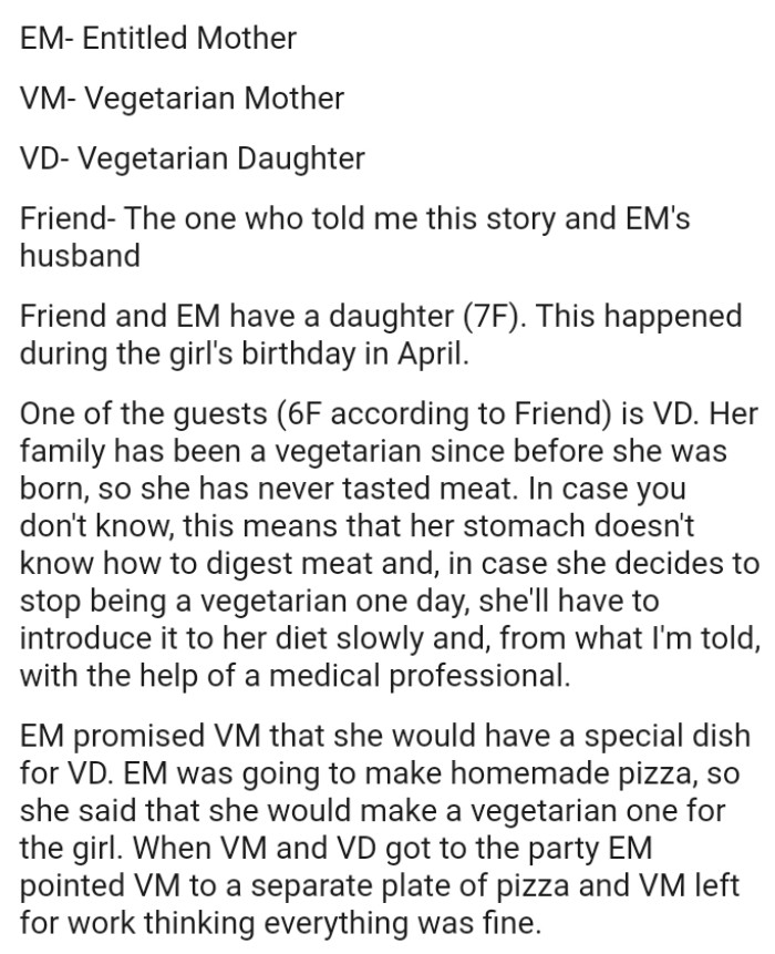 Entitled Mom was going to make homemade pizza, so she said she would make a vegetarian one for the girl.
