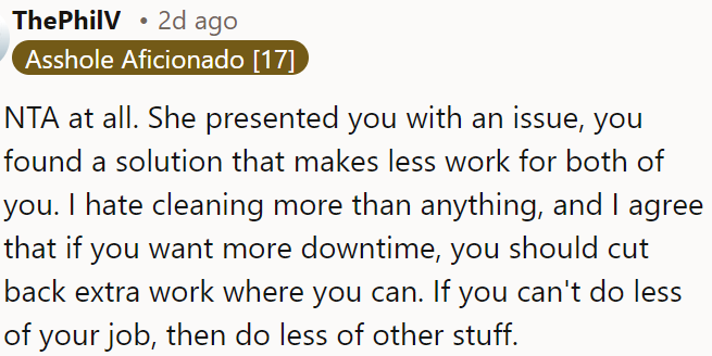OP is not at fault; he solved her problem efficiently, and it’s wise to reduce extra work if he wants more free time.