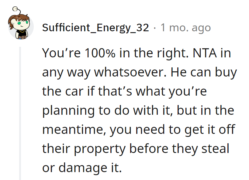 Guard that car like it's the last slice of pizza. NTA all the way.