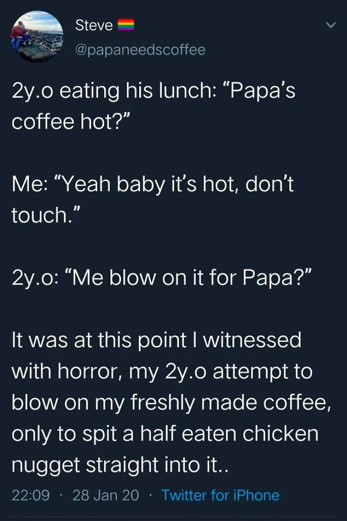 41. Toddler's special brew: a little less latte, a little more nuggety.