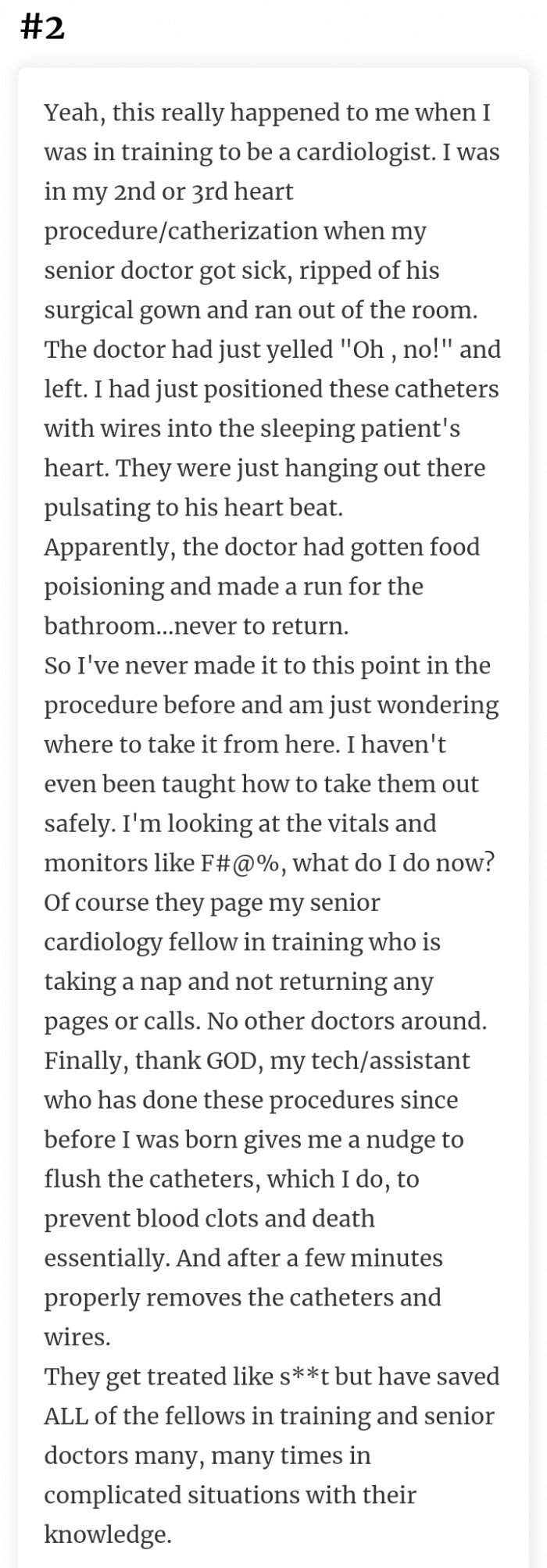2. Nurses and assistants are there to keep the doctors from killing you.