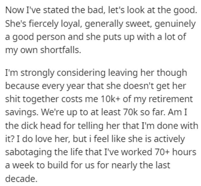 OP loves her, but they're strongly considering leaving her.