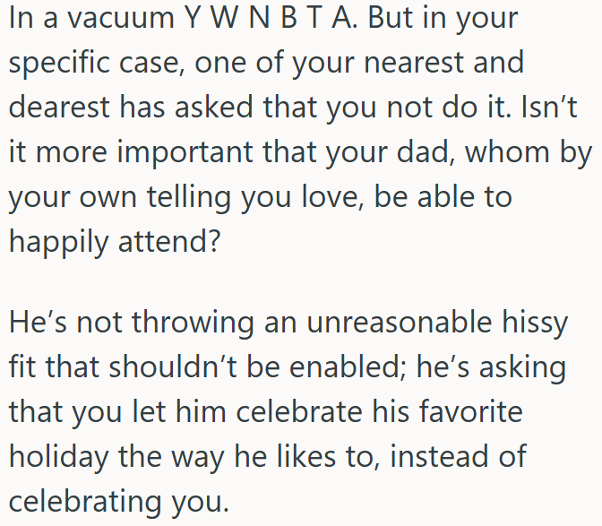 Dad just wants Halloween for himself.