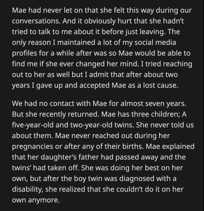 OP told her cousin that she was also hurt and disappointed by her choices. OP told Mae that she empathized with her as a mom, but she had her own child to worry about.