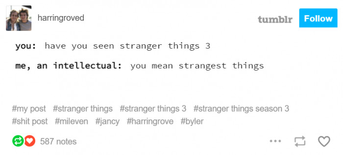 13. Then what do you call Stranger Things 4?